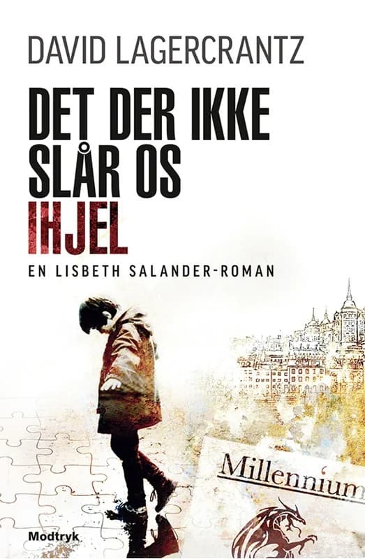 Det der ikke slår os ihjel (4, 2016) | David Lagercrantz