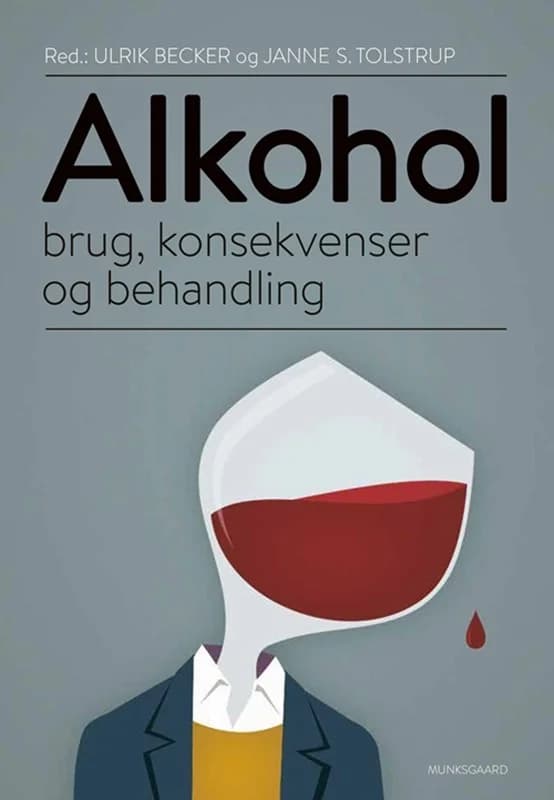 Alkohol (4, 2016) | Ulrik Becker,Mogens Nygaard Christoffersen,Finn Zierau,Holger Jelling Sørensen,Anette Søgaard Nielsen,Anders Fink-Jensen,Kim Bloomfield,Erik Linde,Sverre Barfod,Karen Elmeland,Henrik Thiesen,Pernille Bendtsen,Jakob Kjellberg,Morten Grø