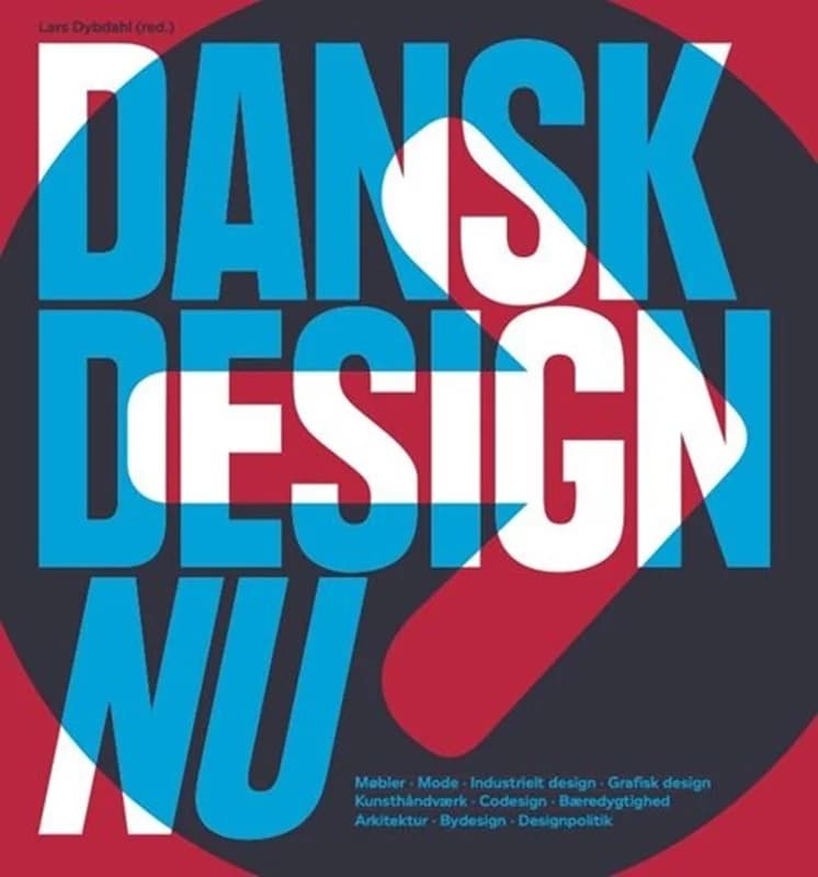 Dansk design nu (3, 2017) | Lars Dybdahl m.fl.,Lars Dybdahl