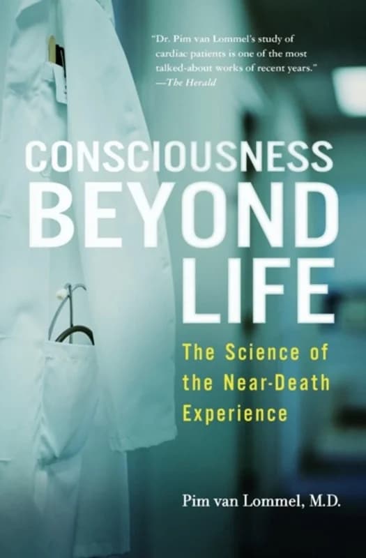 Consciousness Beyond Life (4, 2011) | Pim van Lommel