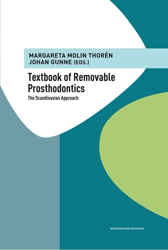 Textbook of Removable Prosthodontics (3, 2012) | Flemming Isidor,Bo Sundh,Margareta Molin Thorén,Harald Nesse,Asbjørn Jokstad,Ulf Lerner,Einar Berg,Tore Dérand,Gunilla Nordenram,Johan Gunne,Tom Bergendal,Per Stål,Gunnar E. Carlsson,Percy Milleding,Carlsso