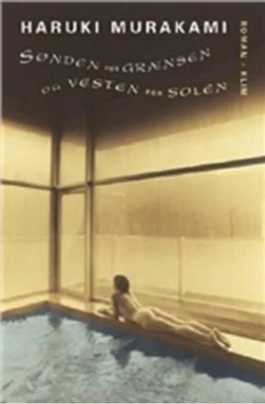 Sønden for grænsen og vesten for solen (1, 2003) | Haruki Murakami