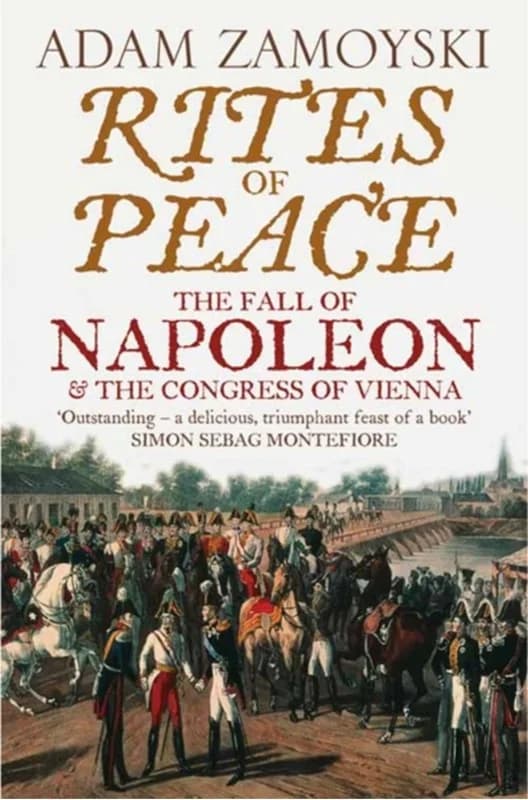 Rites of Peace (4, 2008) | Adam Zamoyski