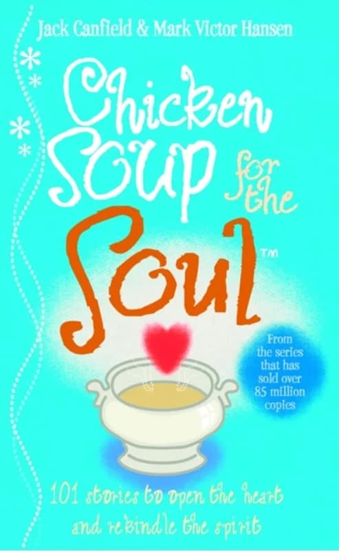 Chicken Soup For The Soul (4, 1998) | Mark Victor Hansen,Jack Canfield