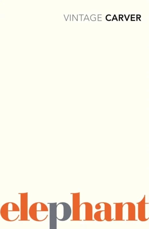Elephant (4, 2009) | Raymond Carver