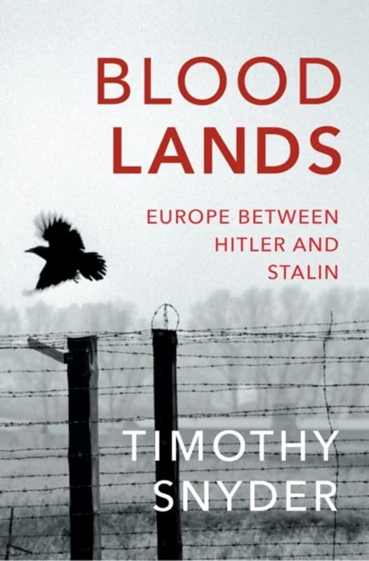 Bloodlands (4, 2011) | Timothy Snyder