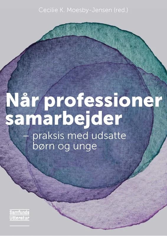 Når professioner samarbejder (4, 2017) | Cecilie Kolonda Moesby-Jensen