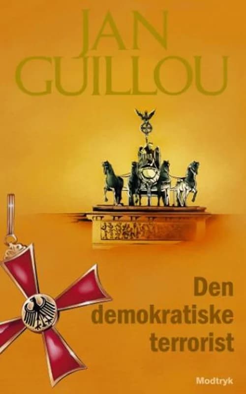 Den demokratiske terrorist (4, 2008) | Jan Guillou