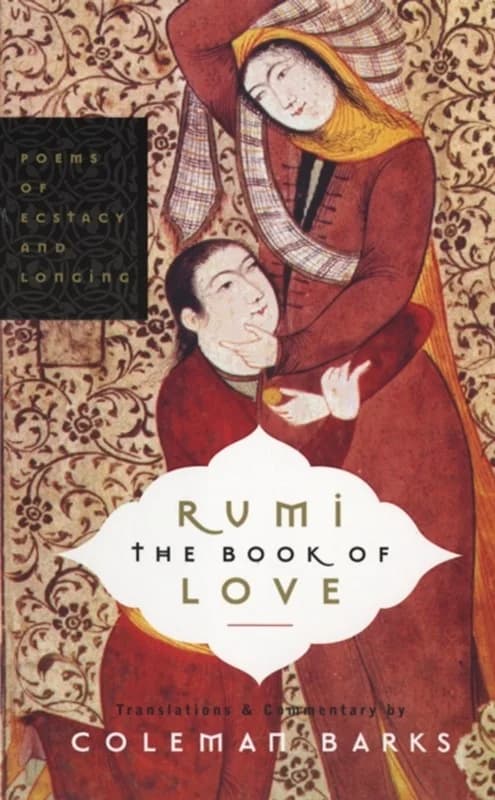 Rumi: The Book of Love (4, 2005) | Coleman Barks
