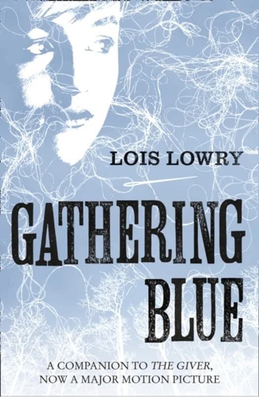 Gathering Blue (4, 2014) | Lois Lowry