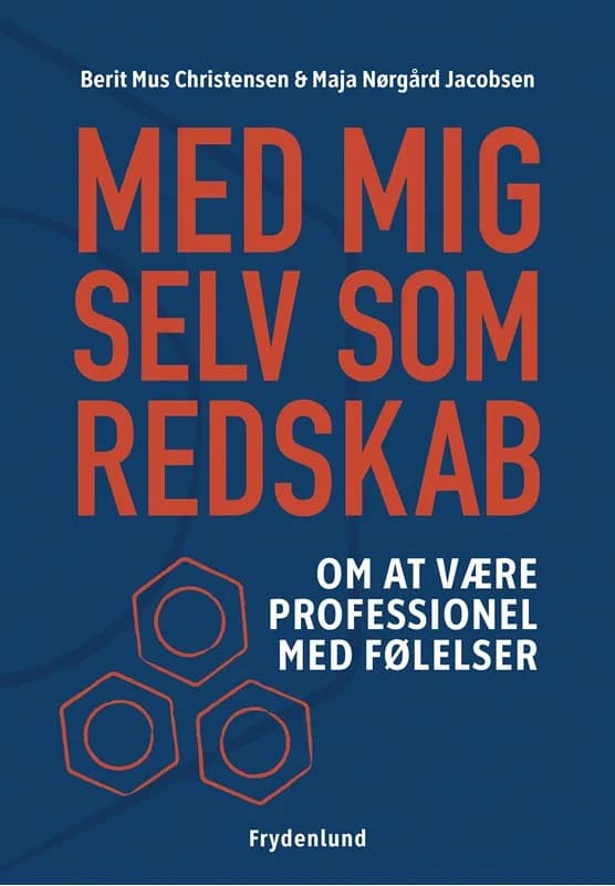 Med mig selv som redskab (4, 2017) | Maja Nørgård Jacobsen,Berit Mus Christensen,Berit Mus Christensen og Maja Nørgård Jacobsen